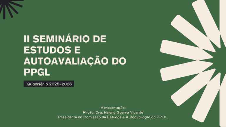 Apresentação da abertura do II Seminário de Estudos e Autoavaliação do PPGL
